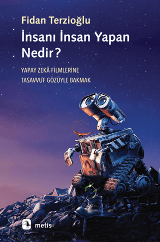 İnsanı İnsan Yapan Nedir?