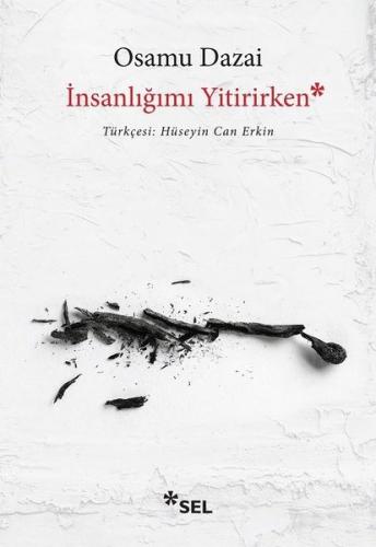 İnsanlığımı Yitirirken