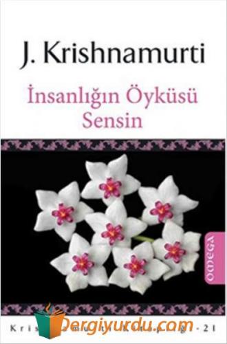 İnsanlığın Öyküsü Sensin J. Krishnamurti