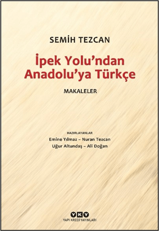 İpek Yolu'ndan Anadolu'ya Türkçe - Makaleler