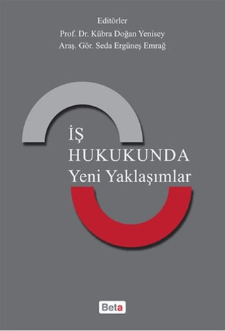 İş Hukukunda Yeni Yaklaşımlar Cevat ÖZYURT