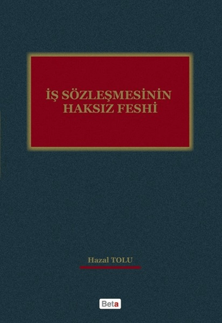 İş Sözleşmesinin Haksız Feshi Hazal Tozlu