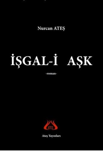 İşgal-i Aşk Nurcan Ateş