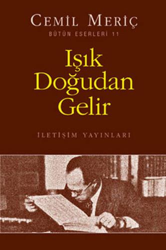Işık Doğudan Gelir Cemil Meriç