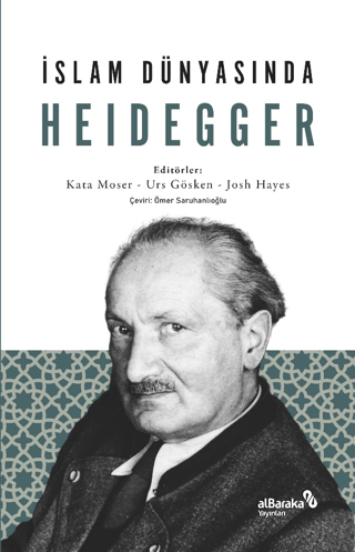 İslam Dünyasında Heidegger Kata Moser