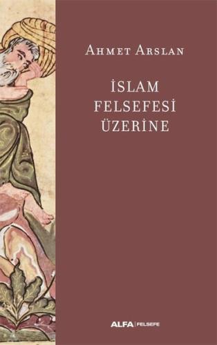 İslam Felsefesi Üzerine Özge Uluğ Yurttaş İslam Felsefesi Üzerine Özge Uluğ Yurttaş