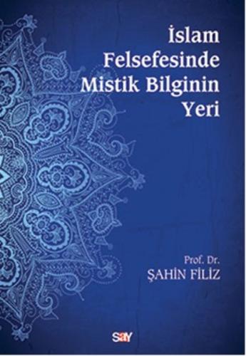 İslam Felsefesinde Mistik Bilginin Yeri Naci Görür