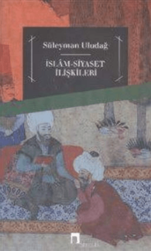 İslam Siyaset İlişkileri