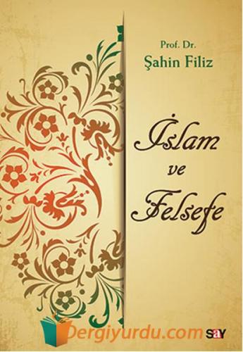 İslam ve Felsefe Şahin Filiz