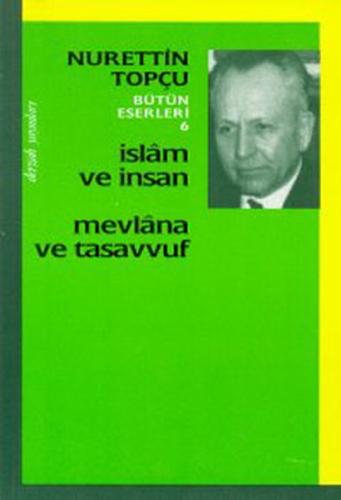 İslam ve İnsan-Mevlana ve Tasavvuf Enis Emre Memişoğlu