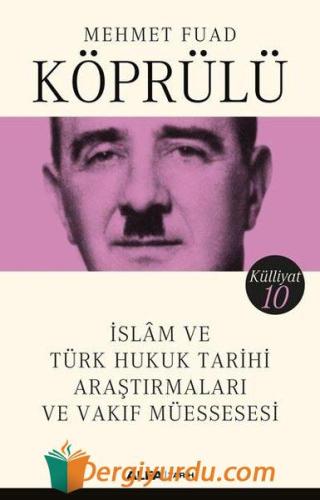 İslam ve Türk Hukuk Tarihi Araştırmaları ve Vakıf Müessesesi - Külliya