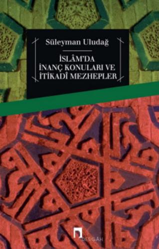 İslam'da İnanç Konuları ve İtikadi Mezhepler Jean Amery