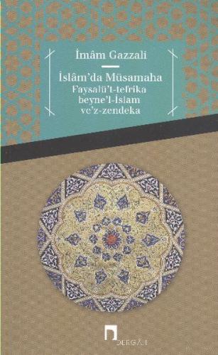 İslamda Müsamaha Faysalüt Tefrika Beynel İslam Vez Zendeka İmam Gazzal