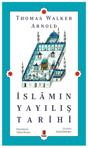 İslamın Yayılış Tarihi Thomas Walker Arnold