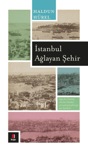 İstanbul Ağlayan Şehir Haldun Soygür
