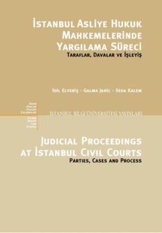 İstanbul Asliye Hukuk Mahkemelerinde Yargılama Süreci