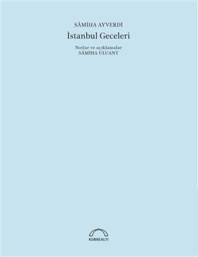 İstanbul Geceleri - 50. Yıl Özel Baskı Samiha Ayverdi