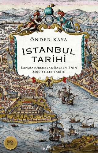 İstanbul Tarihi - İmparatorluklar Başkentinin 2500 Yıllık Tarihi Jonat