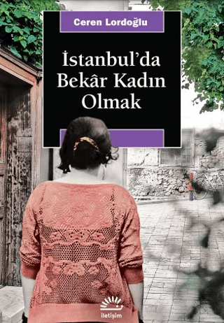 İstanbul'da Bekar Kadın Olmak