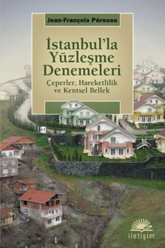 İstanbul'la Yüzleşme Denemeleri Jean-François Perouse