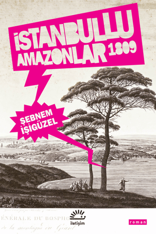 İstanbullu Amazonlar 1809 Zafer Şenocak