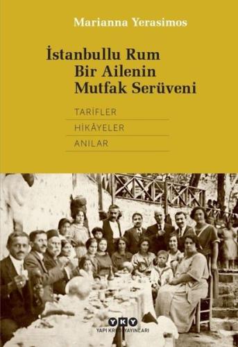 İstanbullu Rum Bir Ailenin Mutfak Serüveni Gizem Argun