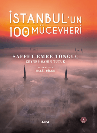 İstanbul'un 100 Mücevheri (Ciltli) Saffet Emre Tonguç