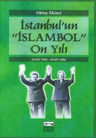 İstanbul'un "İslambol" On Yılı