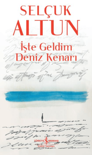 İşte Geldim Deniz Kenarı