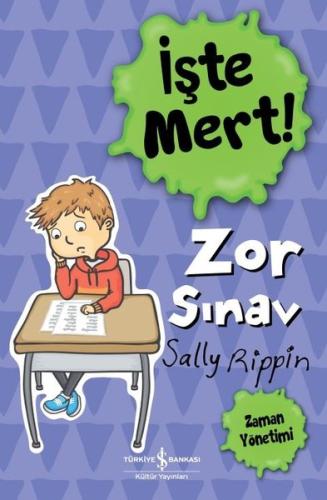 İşte Mert!- Zor Sınav -Zaman Yönetimi Timothy W. Childs