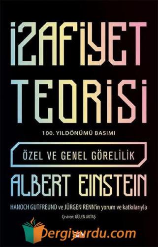 İzafiyet Teorisi - 100 Yıl Basımı - Özel ve Genel Görelilik Taner Naml