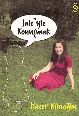 Jale'yle Konuşmak
