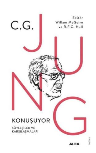 Jung Konuşuyor - Söyleşiler ve Karşılaşmalar C. G. Jung