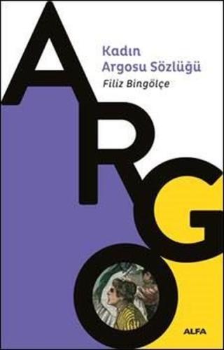 Kadın Argosu Sözlüğü Beki İkala Erikli