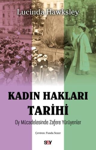 Kadın Hakları Tarihi - Oy Mucadelesinde Zafere Yuruyenler Lucinda Hawk