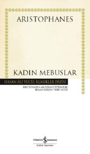 Kadın Mebuslar-Hasan Ali Yücel Klasikler (Ciltli)