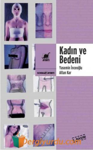 Kadın ve Bedeni Yasemin İnceoğlu