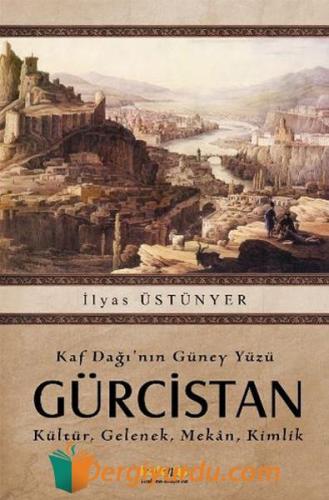 Kaf Dağı'nın Güney Yüzü Gürcistan İlyas Üstünyer