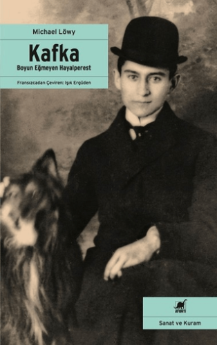 Kafka - Boyun Eğmeyen Hayalperest Bedriye Renda Medina