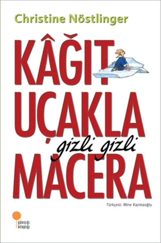 Kağıt Uçakla Gizli Gizli Macera Ege Cansen