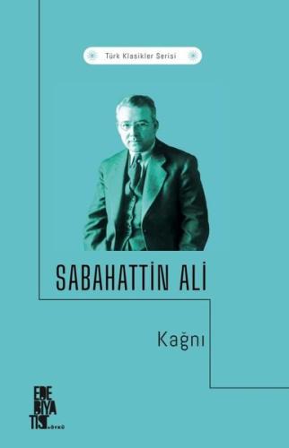 Kağnı - Türk Klasikler Serisi Sabahattin Ali