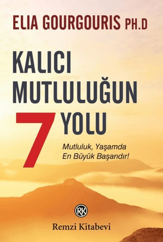 Kalıcı Mutluluğun 7 Yolu Elia Gourgouris
