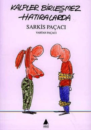 Kalpler Birleşmez Hatıralarda