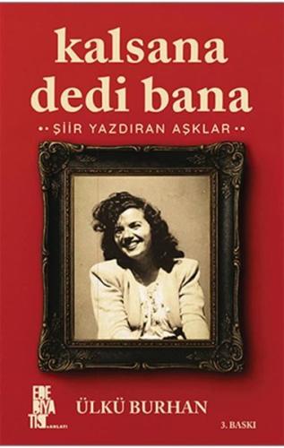 Kalsana Dedi Bana - Şiir Yazdıran Aşklar Ülkü Burhan