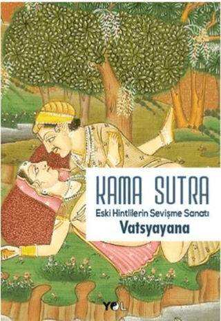 Kama Sutra Eski Hintlilerin Sevişme Sanatı Harold Kerzner
