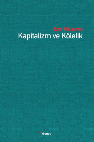Kapitalizm ve Kölelik Rita Ender