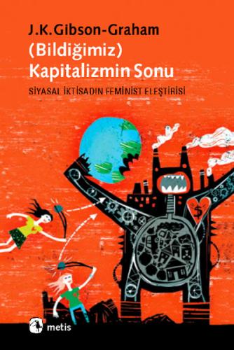 Kapitalizmin Sonu (Bildiğimiz)