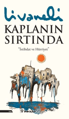 Kaplanın Sırtında (Ciltli)