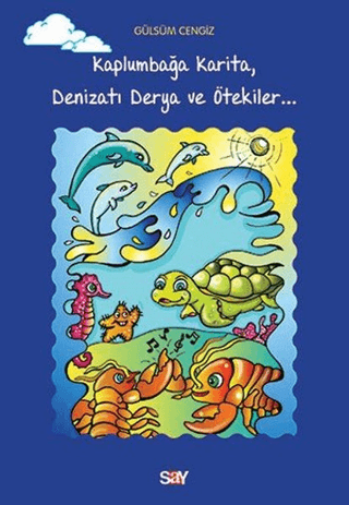 Kaplumbağa Karita, Denizatı Derya ve Ötekiler Marc Van De Mieroop
