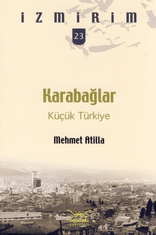 Karabağlar: Küçük Türkiye Avanzade Mehmed Süleyman
